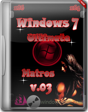 Windows 7 Ultimate x86/x64 Matros